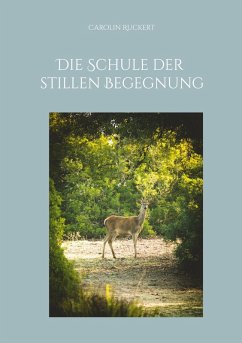 Cover Die Schule der stillen Begegnung (eBook, ePUB)