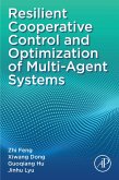 Resilient Cooperative Control and Optimization of Multi-Agent Systems (eBook, ePUB) Resilient Cooperative Control and Optimization of Multi-Agent Systems (eBook, ePUB)