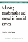 Achieving Transformation and Renewal in Financial Services (eBook, PDF)