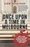 Once Upon a Time in Melbourne (eBook, ePUB) Once Upon a Time in Melbourne (eBook, ePUB)