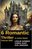 6 Romantic Thriller in einem Band Februar 2025 (eBook, ePUB) 6 Romantic Thriller in einem Band Februar 2025 (eBook, ePUB)