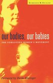 Our Bodies, Our Babies (eBook, ePUB)