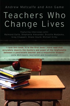 Teachers Who Change Lives (eBook, ePUB) - Metcalfe, Andrew; Game, Ann