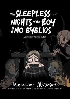 Cover The Sleepless Nights Of The Boy With No Eyelids And Other Twisted Tales (eBook, ePUB)