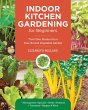 Indoor Kitchen Gardening for Beginners... - Bild 1