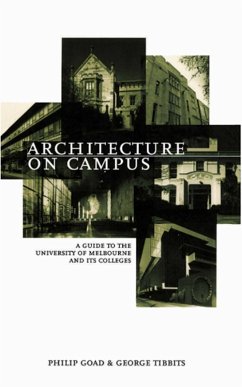 Architecture on Campus (eBook, ePUB) - Tibbits, George; Goad, Philip