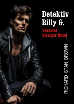 Cover Detektiv Billy G. - Vorsicht bissiger Hund (eBook, ePUB)