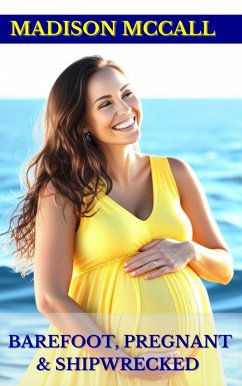 Cover Barefoot, Pregnant & Shipwrecked (eBook, ePUB)