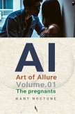 Ai- Art of Allure- Volume.01 The Pregnants - Erotic art (eBook, ePUB) Ai- Art of Allure- Volume.01 The Pregnants - Erotic art (eBook, ePUB)