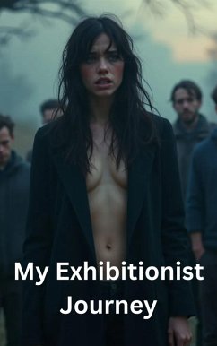 My Exhibitionist Journey (eBook, ePUB) - Valerie
