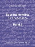 Sopranblockflöte für Erwachsene Bd. 2 Sopranblockflöte für Erwachsene Bd. 2
