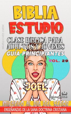 Cover Clase Bíblica para Adultos y Jóvenes: Guía Principiantes - Joel (Clase Bíblica Dominical Para Jóvenes y Adultos, #29) (eBook, ePUB)