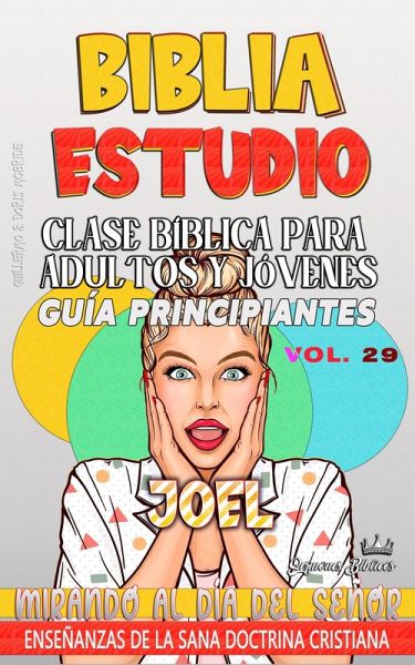 Clase Bíblica para Adultos y Jóvenes: Guía Principiantes - Joel (Clase Bíblica Dominical Para Jóvenes y Adultos, #29) (eBook, ePUB) Clase Bíblica para Adultos y Jóvenes: Guía Principiantes - Joel (Clase Bíblica Dominical Para Jóvenes y Adultos, #29) (eBook, ePUB)