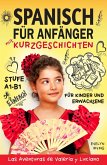 Spanisch für Anfänger mit Kurzgeschichten: Spanisch Lernen Einfach und Schnell für Kinder und Erwachsene Stufe A1 B1 (Spanisch lernen mit Valeria und Luciano, #1) (eBook, ePUB) Spanisch für Anfänger mit Kurzgeschichten: Spanisch Lernen Einfach und Schnell für Kinder und Erwachsene Stufe A1 B1 (Spanisch lernen mit Valeria und Luciano, #1) (eBook, ePUB)