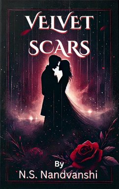 Velvet Scars (eBook, ePUB) - Nandvanshi, N. S.