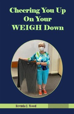 Cheering You Up On Your WEIGH Down (eBook, ePUB) - Wood, Brenda J