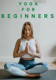 Yoga for Beginners (eBook, ePUB)