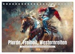 Cover Pferde, Freiheit, Westernreiten (Tischkalender 2026 DIN A5 quer), CALVENDO Monatskalender