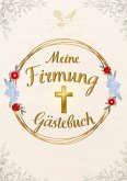 Meine Firmung: Gästebuch Meine Firmung: Gästebuch