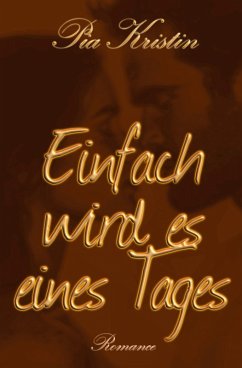 Einfach wird es eines Tages - Kristin, Pia