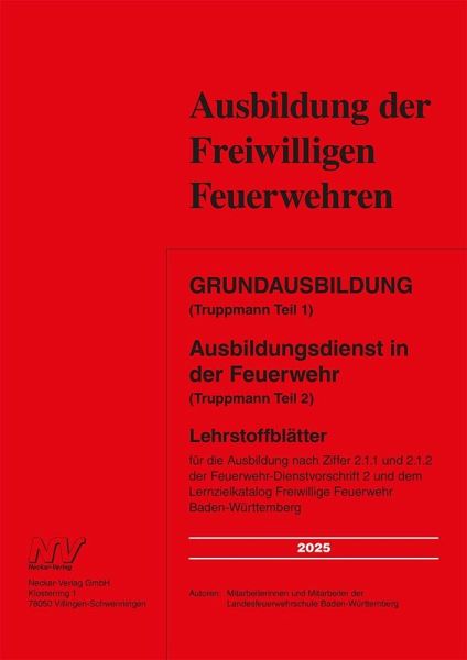 Grundausbildung (Truppmann Teil 1) Ausbildungsdienst in der Feuerwehr (Truppmann Teil 2) Grundausbildung (Truppmann Teil 1) Ausbildungsdienst in der Feuerwehr (Truppmann Teil 2)