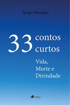 33 contos curtos (eBook, ePUB) - Marques, Sérgio