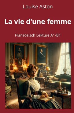 Cover La vie d'une femme: Französisch Lektüre A1 - B1