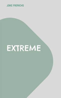 Extreme (eBook, ePUB) - Frerichs, Joke