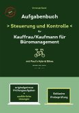 Aufgabenbuch - Steuerung und Kontrolle für Kauffrau/Kaufmann für Büromanagement