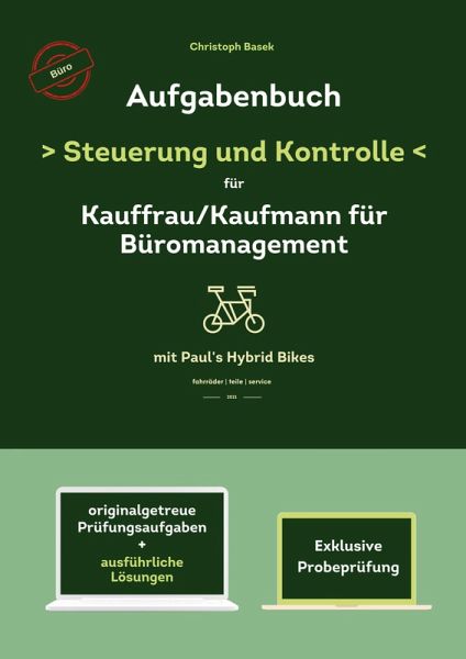 Aufgabenbuch - Steuerung und Kontrolle für Kauffrau/Kaufmann für Büromanagement Aufgabenbuch - Steuerung und Kontrolle für Kauffrau/Kaufmann für Büromanagement