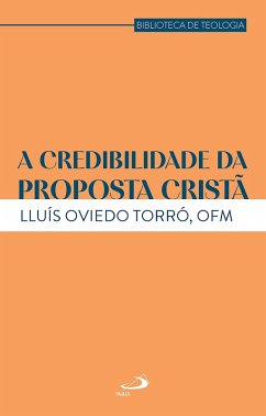 Cover A Credibilidade da Proposta Cristã (eBook, ePUB)