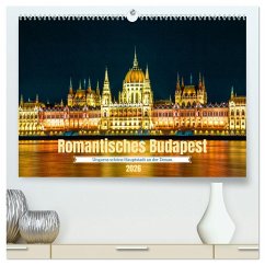 Romantisches Budapest - Ungarns schöne Hauptstadt an der Donau (hochwertiger Premium Wandkalender 2026 DIN A2 quer), Kunstdruck in Hochglanz