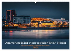 Dämmerung in der Metropolregion Rhein-Neckar (Wandkalender 2026 DIN A2 quer), CALVENDO Monatskalender