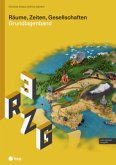 Räume, Zeiten, Gesellschaften (Print inkl. digitaler Ausgabe) Räume, Zeiten, Gesellschaften (Print inkl. digitaler Ausgabe)