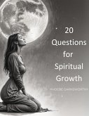 20 Questions for Spiritual Growth: Explore Your Soul's Purpose Through Intuitive Reflection (eBook, ePUB)