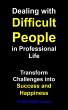 Dealing with Difficult People in... - Bild 1