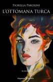 L'ottomana turca (eBook, ePUB) L'ottomana turca (eBook, ePUB)