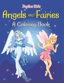 Angels and Fairies (A Coloring Book) Angels and Fairies (A Coloring Book)