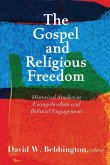 Gospel and Religious Freedom Gospel and Religious Freedom