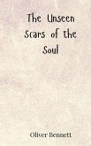 The Unseen Scars of the Soul