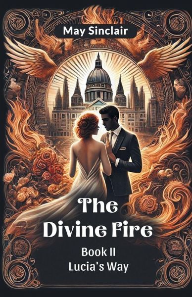The Divine Fire BOOK II LUCIA'S WAY