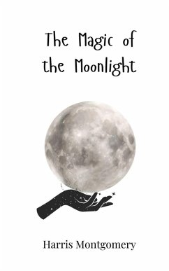The Magic of the Moonlight - Montgomery, Harris