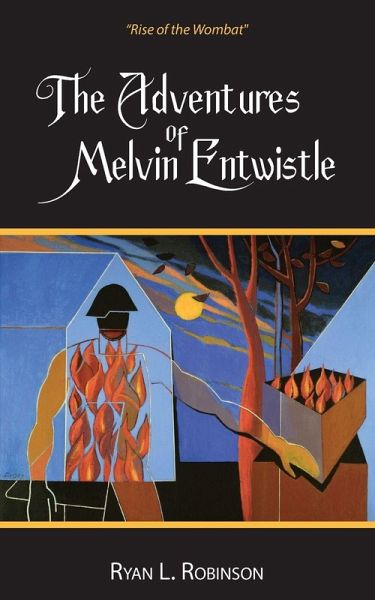 The Adventures Of Melvin Entwistle