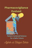 Pharmacovigilance Evolved Pharmacovigilance Evolved