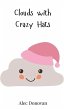 Clouds with Crazy Hats - Bild 1