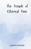 The Temple of Ethereal Time