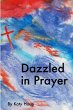 Dazzled in Prayer - Bild 1