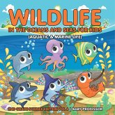 Wildlife in the Oceans and Seas for Kids (Aquatic & Marine Life)   2nd Grade Science Edition Vol 6
