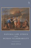 Natural Law, Ethics and Human Vulnerability Natural Law, Ethics and Human Vulnerability