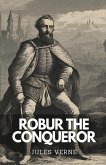 Robur The Conqueror Robur The Conqueror